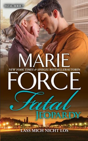 Cover for Marie Force · Fatal Jeopardy - Lass mich nicht los (Paperback Book) (2020)