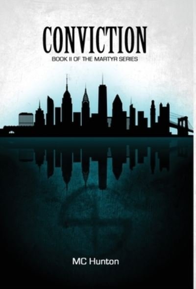 Cover for MC Hunton · Conviction (Hardcover bog) (2022)