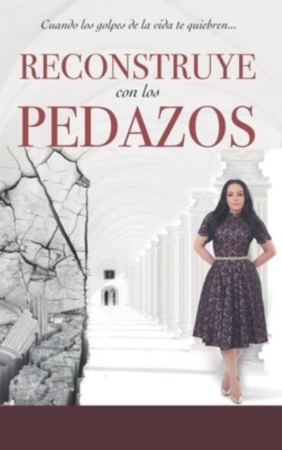 Cover for Yesenia Then · Reconstruye con Los Pedazos (Hardcover bog) (2021)