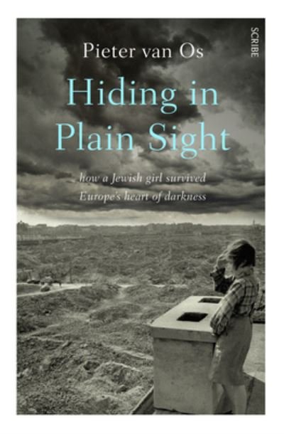 Cover for Scribe Publications Pty Ltd · Hiding in Plain Sight (Paperback Book) (2023)
