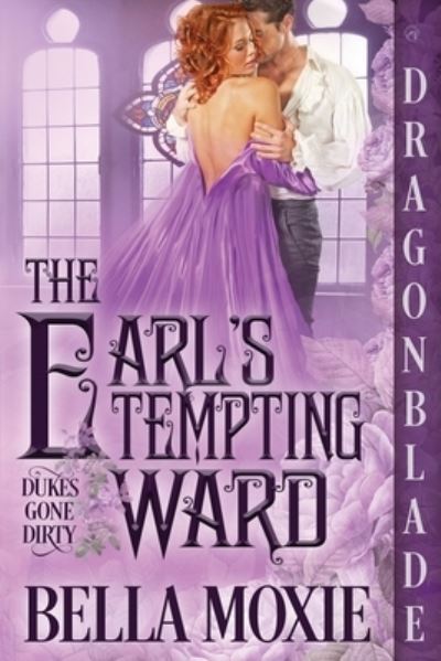 Cover for Bella Moxie · Earl's Tempting Ward (Book) (2022)