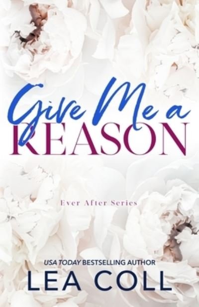Cover for Lea Coll · Give Me a Reason (Buch) (2023)