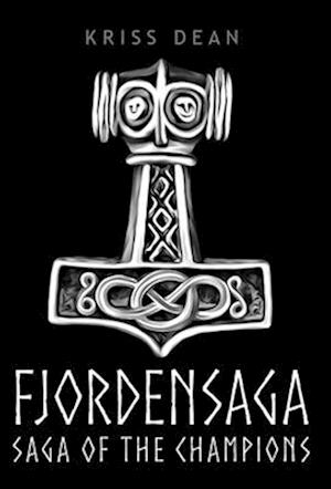 Cover for Kriss Dean · Fjordensaga: Saga of the Champions (Hardcover Book) (2024)