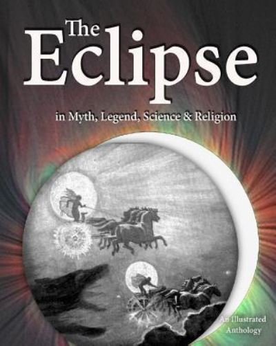 Cover for William Wordsworth · The Eclipse in Myth, Legend, Science &amp; Religion (Pocketbok) (2017)