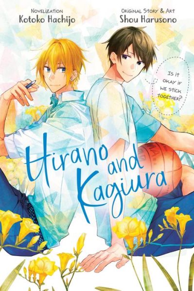 Cover for Shou Harusono · Hirano and Kagiura (Novel) (Book) (2023)