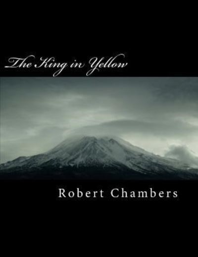 Cover for Robert William Chambers · The King in Yellow (Paperback Book) (2017)