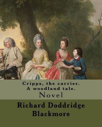 Cover for Richard Doddridge Blackmore · Cripps, the carrier. A woodland tale. By (Taschenbuch) (2017)