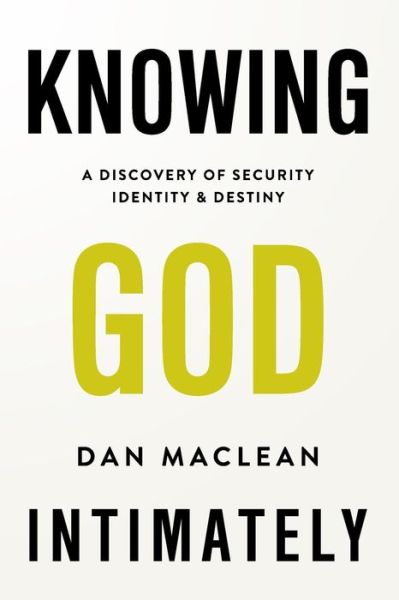 Cover for Dan MacLean · Knowing God Intimately (Paperback Book) (2018)