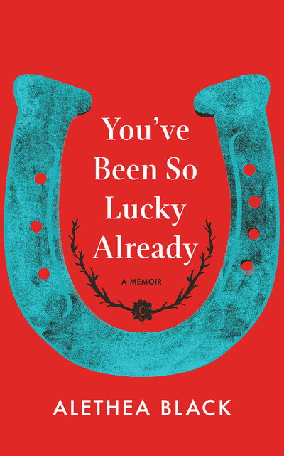 Cover for Alethea Black · You'Ve Been So Lucky Already (CD) (2018)