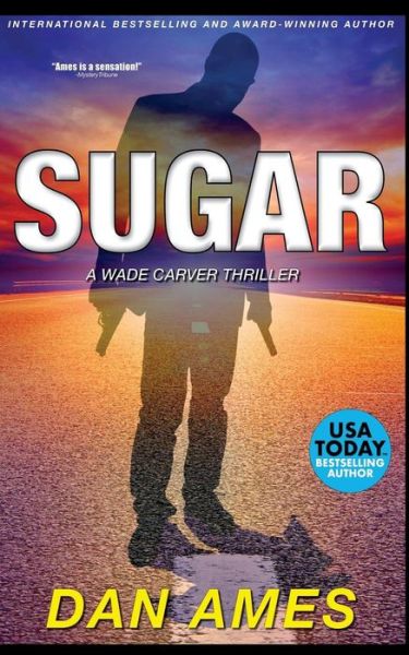 Cover for Dan Ames · Sugar (Paperback Book) (2018)