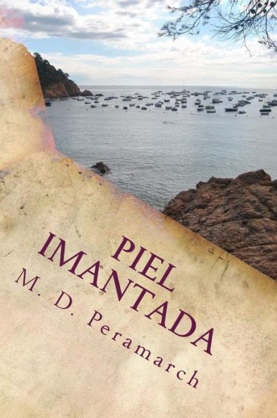 Cover for M D Peramarch · Piel Imantada (Paperback Book) (2018)