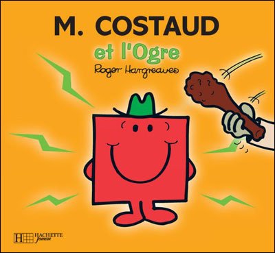 Collection Monsieur Madame (Mr Men & Little Miss): M. Costeaud et l'ogre - Roger Hargreaves - Livres - Hachette - Jeunesse - 9782012252042 - 1 août 2008