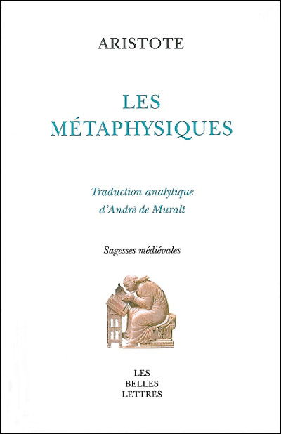 Cover for Aristote · Les Métaphysiques (Sagesses Medievales) (French Edition) (Paperback Book) [French edition] (2010)