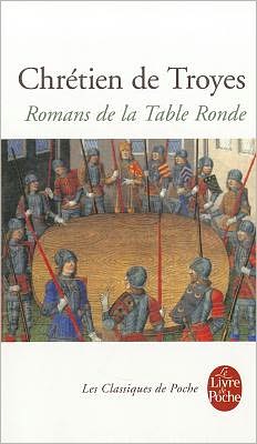 Cover for Chretien de Troyes · Romans de la Table Ronde (Paperback Book) [French edition] (2002)