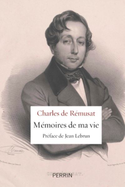 Cover for Charles de Remusat · Memoires de ma vie (MERCH) (2017)