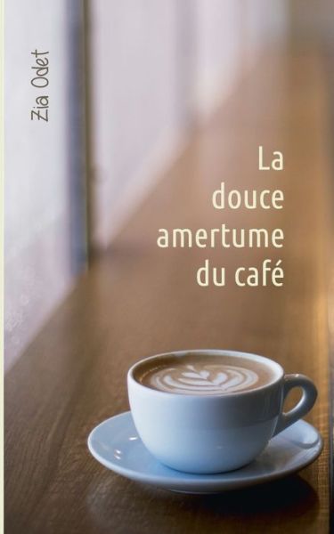 Cover for Odet · La douce amertume du café (Book) (2018)