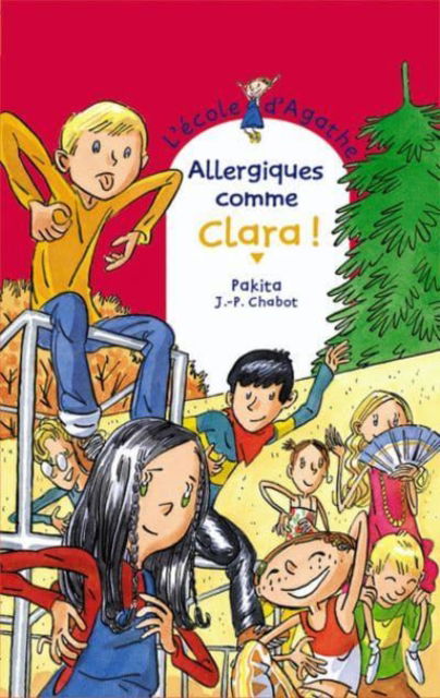 Cover for Pakita · L'ecole d'Agathe / Les mercredis d'Agathe / C'est moi Agathe !: Allergiques comme (Paperback Book) (2004)