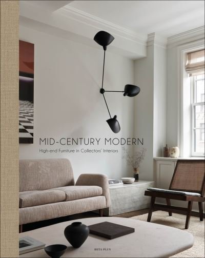 Cover for Wim Pawels · Mid-Century Modern: High-End Furniture in Collectors' Interiors (Gebundenes Buch) (2021)
