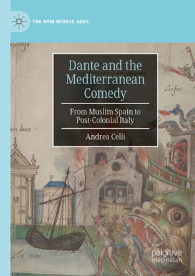 Cover for Andrea Celli · Dante and the Mediterranean Comedy (Book) (2023)