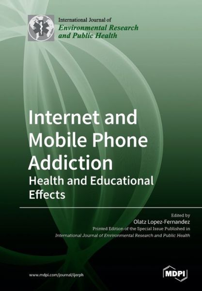 Cover for Olatz Lopez-Fernandez · Internet and Mobile Phone Addiction: Health and Educational Effects (Paperback Book) (2019)