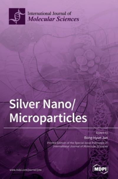 Cover for Bong-Hyun Jun · Silver Nano / Microparticles (Hardcover Book) (2020)