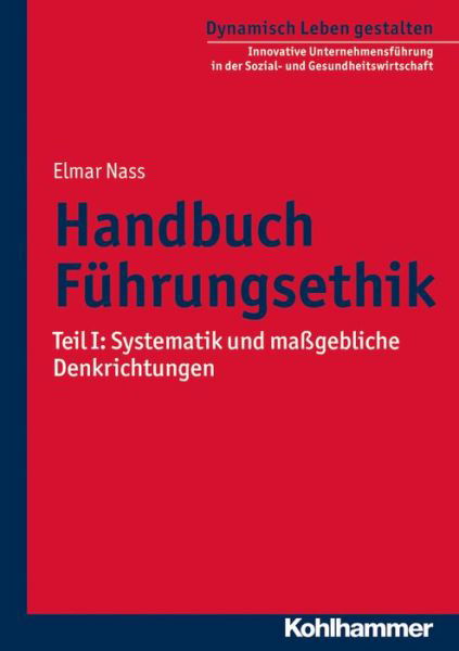 Handbuch Führungsethik - Hartmann - Libros -  - 9783170322042 - 15 de noviembre de 2017