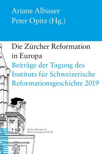 Cover for Ariane Albisser · Die Zurcher Reformation in Europa (Gebundenes Buch) (2021)