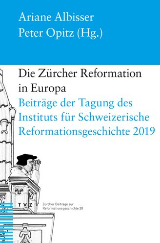 Cover for Ariane Albisser · Die Zurcher Reformation in Europa (Gebundenes Buch) (2021)