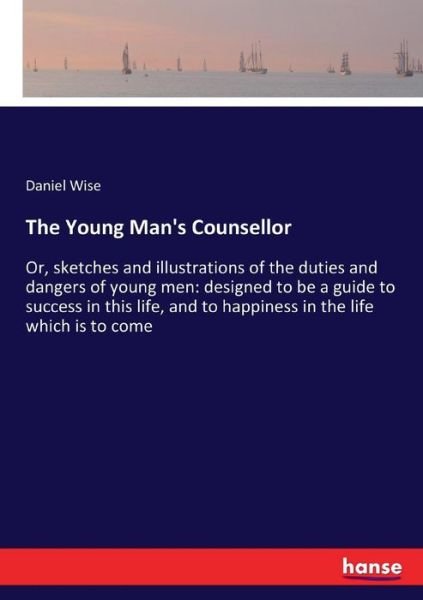 Cover for Wise · The Young Man's Counsellor (Buch) (2017)