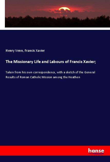 Cover for Venn · The Missionary Life and Labours of (N/A)