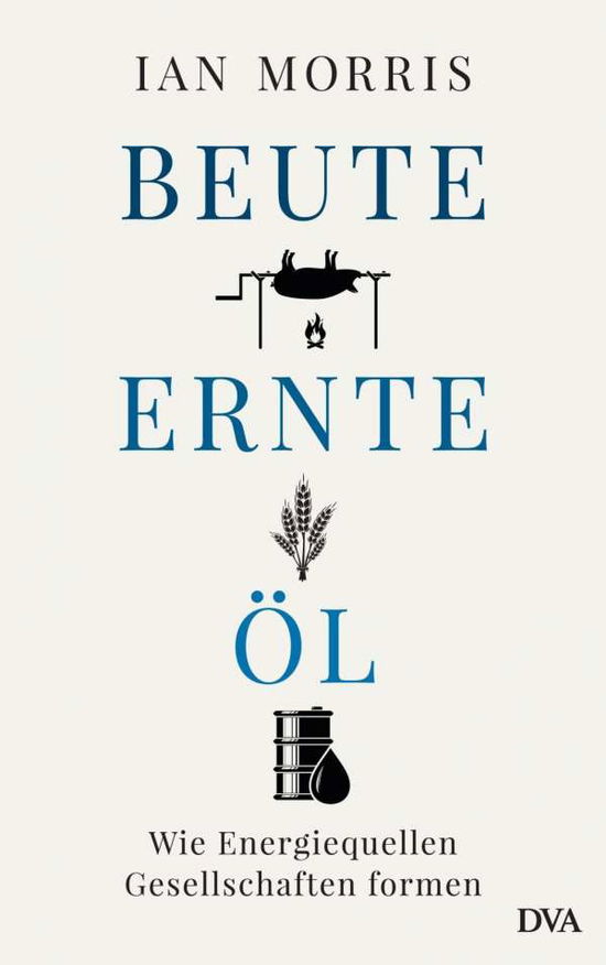 Cover for Morris · Beute, Ernte, Öl (Buch)