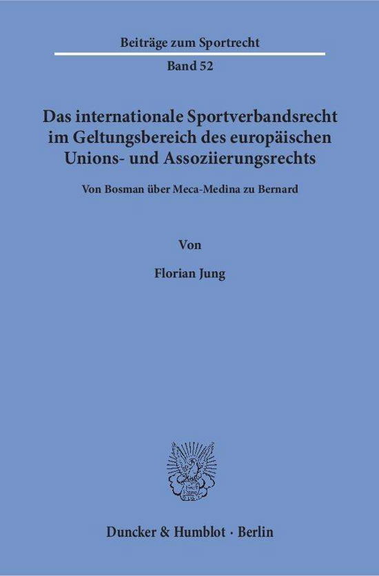 Das internationale Sportverbandsre - Jung - Livros -  - 9783428151042 - 22 de março de 2017