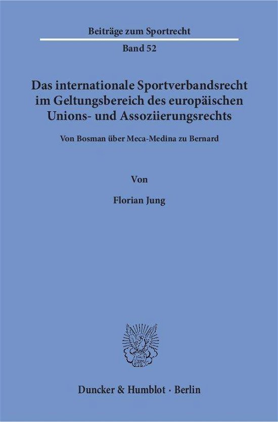 Das internationale Sportverbandsre - Jung - Bøger -  - 9783428151042 - 22. marts 2017