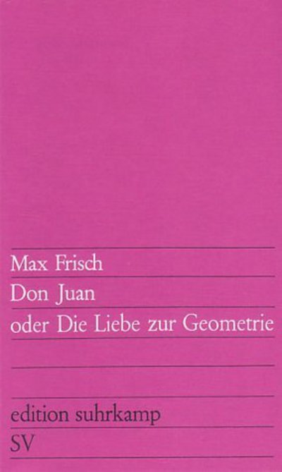 Edit.Suhrk.0004 Frisch.Don Juan oder - Max Frisch - Bøker -  - 9783518100042 - 