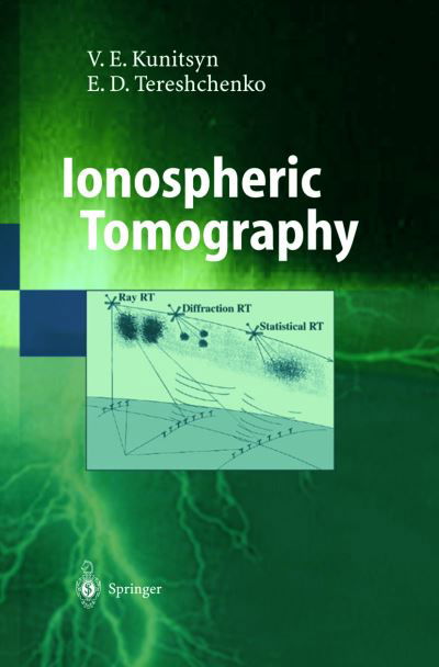 Cover for Viacheslav E. Kunitsyn · Ionospheric Tomography - Physics of Earth and Space Environments (Hardcover bog) [2003 edition] (2003)