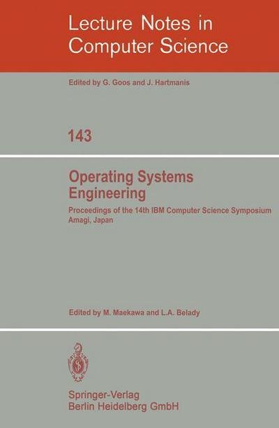 Cover for M Maekawa · Operating Systems Engineering: Proceedings of the 14th Ibm Computer Science Symposium Amagi, Japan, October 1980 - Lecture Notes in Computer Science (Paperback Book) (1982)