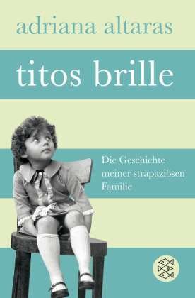 Cover for Adriana Altaras · Fischer TB.19304 Altaras:Titos Brille (Book)