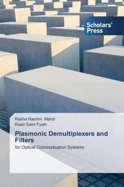 Cover for Raad Sami Fyath · Plasmonic Demultiplexers and Filters: for Optical Communication Systems (Taschenbuch) (2014)