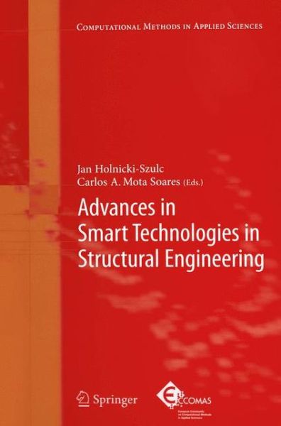 Cover for Jan Holnicki-szulc · Advances in Smart Technologies in Structural Engineering - Computational Methods in Applied Sciences (Paperback Book) [Softcover reprint of hardcover 1st ed. 2004 edition] (2010)