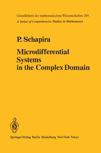 Microdifferential Systems in the Complex Domain - Grundlehren der mathematischen Wissenschaften - P. Schapira - Bøger - Springer-Verlag Berlin and Heidelberg Gm - 9783642649042 - 5. oktober 2011