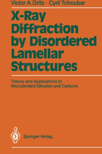 Cover for Victor A. Drits · X-Ray Diffraction by Disordered Lamellar Structures: Theory and Applications to Microdivided Silicates and Carbons (Paperback Book) [Softcover reprint of the original 1st ed. 1990 edition] (2011)