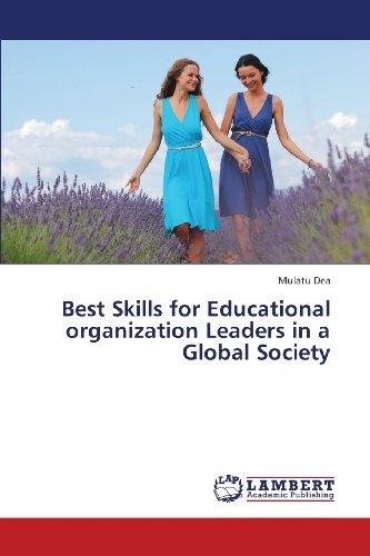 Cover for Mulatu Dea · Best Skills for Educational Organization Leaders in a Global Society (Paperback Bog) (2013)