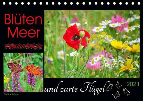 Cover for Löwer · Blütenmeer und zarte Flügel (Tisc (Buch)