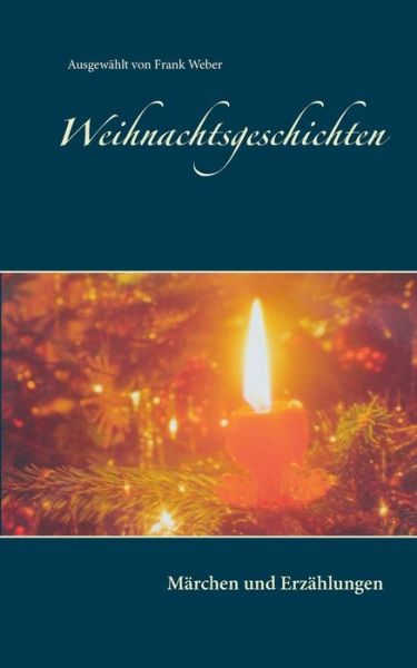 Cover for Frank Weber · Weihnachtsgeschichten (Pocketbok) (2015)