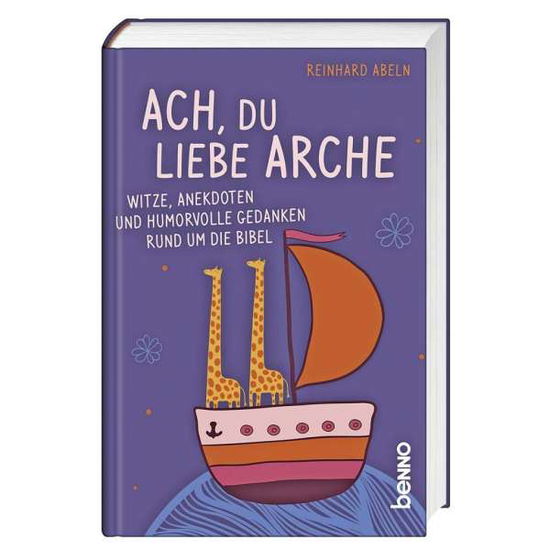 Cover for Abeln · Ach, du liebe Arche (Book)