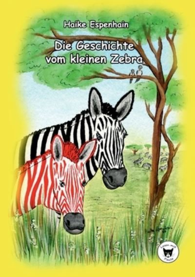 Cover for Haike Espenhain · Die Geschichte vom kleinen Zebra (Paperback Book) (2020)