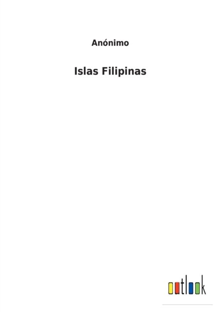 Cover for Anonimo · Islas Filipinas (Paperback Book) (2022)