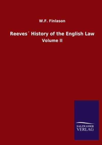 Cover for W F Finlason · Reeves History of the English Law: Volume II (Paperback Book) (2020)