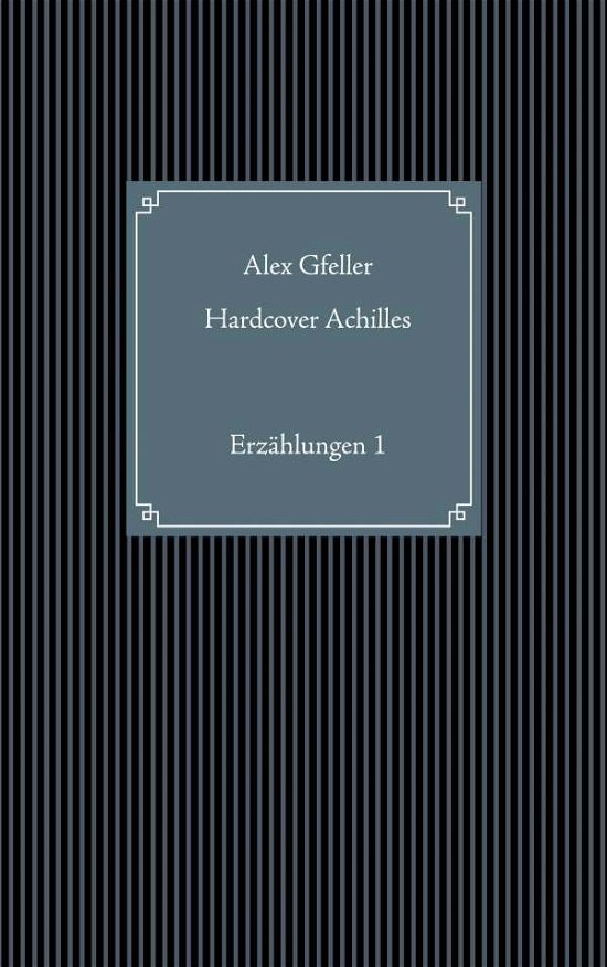 Cover for Gfeller · Hardcover Achilles (Book)