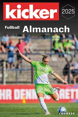 Kicker Fußball Almanach 2025 - Kicker - Kirjat - Copress - 9783767913042 - maanantai 23. syyskuuta 2024